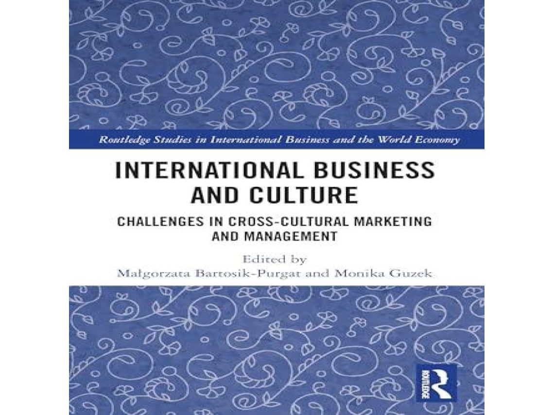 Livro International Business and Culture Challenges in Cross-Cultural Marketing and Management de Taylor Francis Ltd (Inglês)