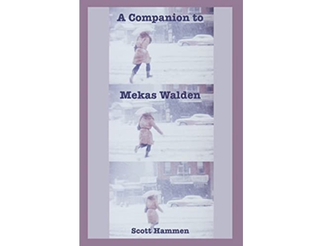 Livro A Companion to Mekas Walden A Guide to Jonas Mekass Diaries Notes and Sketches de Scott Hammen (Inglês)