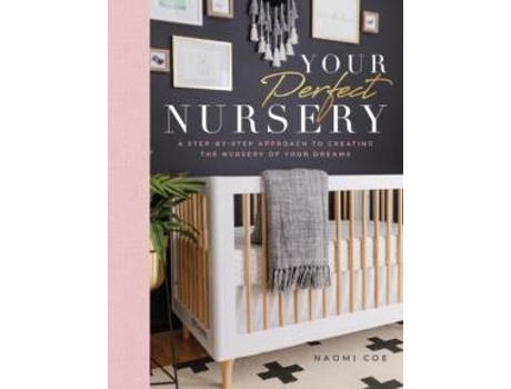 Livro Your Perfect Nursery de Naomi Coe (Inglês)