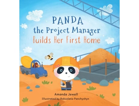 Livro Panda The Project Manager Builds Her First Home De Jewell, Amanda Et Al. (inglês)