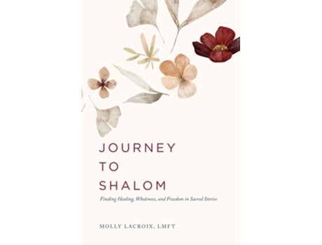 Livro Journey to Shalom de Molly LaCroix LMFT (Inglês)