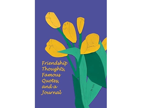 Livro Friendship Thoughts Famous Quotes and a Journal de Jan Yager Phd (Inglês)