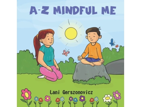 Livro A-z Mindful Me De Lani Gerszonovicz (inglês)