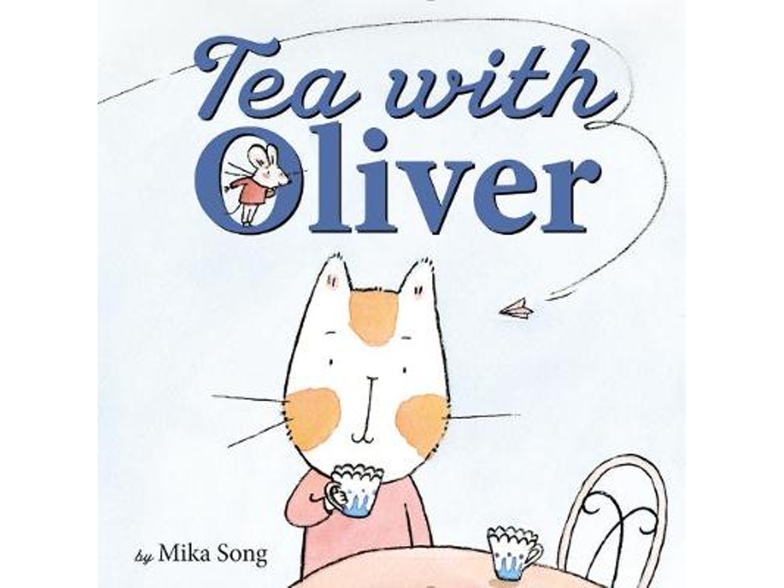 Livro tea with oliver de mika song (inglês)