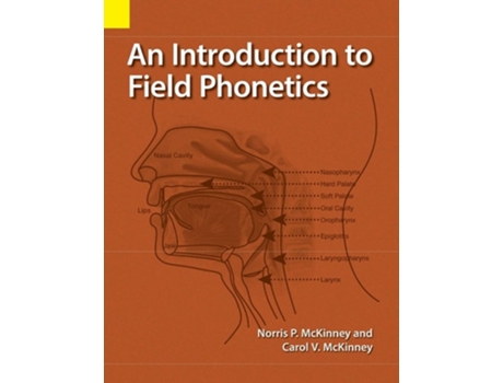 Livro An Introduction To Field Phonetics De Norris P Mckinney E Carol V Mckinney (inglês)