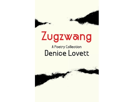Livro Zugzwang A Poetry Collection de Denice Lovett (Inglês)