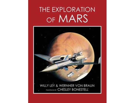 Livro The Exploration of Mars de Willy Ley e Wernher Von Braun (Inglês)