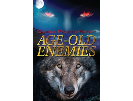 Livro Age-old Enemies De Danielle Paquette-harvey (inglês)