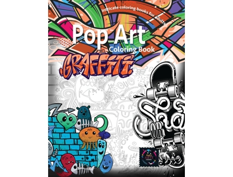 Livro Graffiti Pop Art Coloring Book, Coloring Books For Adults Relaxation Doodle Coloring Book De Happy Arts Coloring (inglês)
