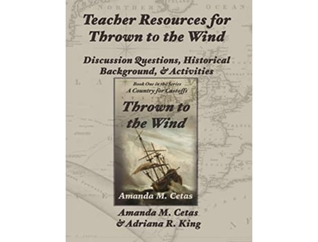 Livro Teacher Resources for Thrown to the Wind de Amanda Cetas e Adriana R Cetas (Inglês)
