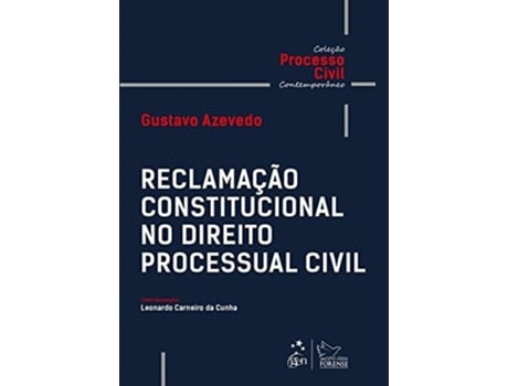 Livro Reclamacao Constitucional No Direito Processual Ci de Gustavo Azevedo (Português do Brasil)