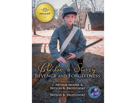 Livro Blakes Story Revenge And Forgiveness De J Arthur Moore (inglês - Capa Dura)