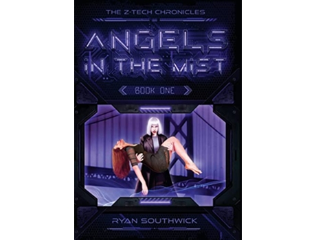 Livro Angels in the Mist The ZTech Chronicles de Ryan Southwick (Inglês - Capa Dura)