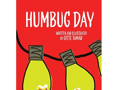 Livro Humbug Day de Gitte Tamar (Inglês - Capa Dura)