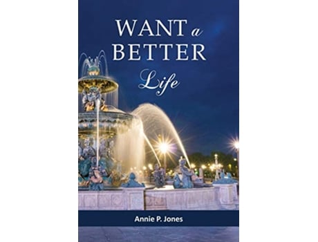 Livro Want a Better Life de Annie P Jones (Inglês)
