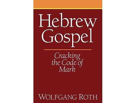 Livro Hebrew Gospel de Wolfgang Roth (Inglês)