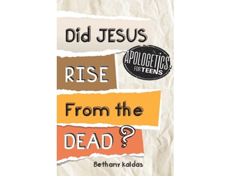 Livro Apologetics for Teens - Did Jesus Rise from the Dead? de Bethany Kaldas (Inglês)