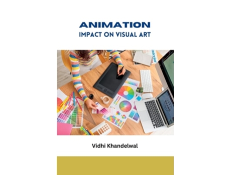 Livro Animation Impact on Visual Art de Vidhi Khandelwal (Inglês)