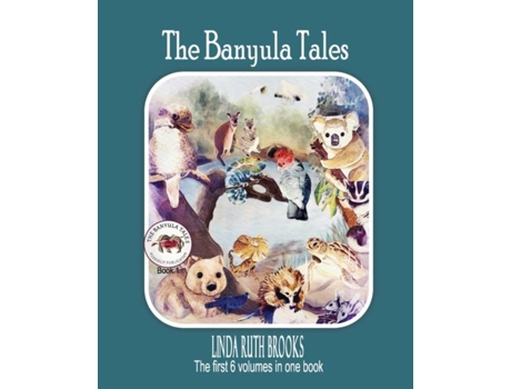 Livro The Banyula Tales Australian bush animals de Brooks, Linda et al. (Inglês)