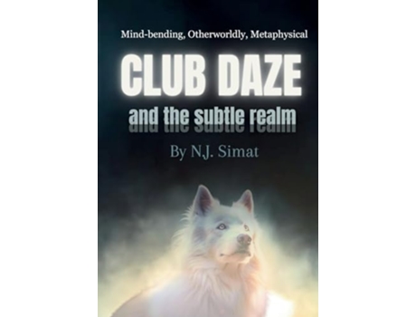 Livro Club Daze and The Subtle Realm The Subtle Realms de N J Simat (Inglês)