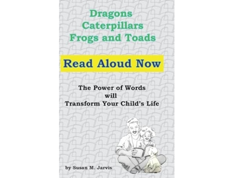 Livro Dragons, Caterpillars, Frogs and Toads Read Aloud Now de Susan M Jarvis (Inglês)