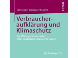 Livro Verbraucheraufklärung und Klimaschutz Zur Wirkung informeller Interventionen von kurzer Dauer de Christoph Emanuel Müller (Alemão)