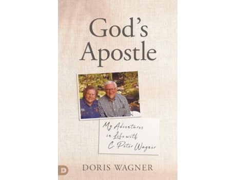 Livro Gods Apostle My Adventures in Life with C. Peter Wagner de Doris Wagner (Inglês)
