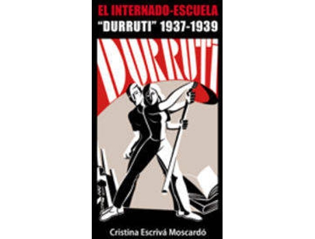 Livro Internado-Escuela:Durruti 1937-1939