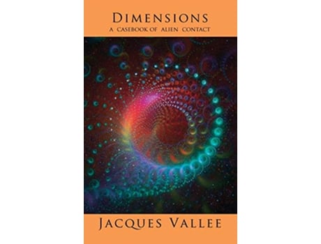 Livro Dimensions A Casebook of Alien Contact de Jacques Vallee (Inglês)