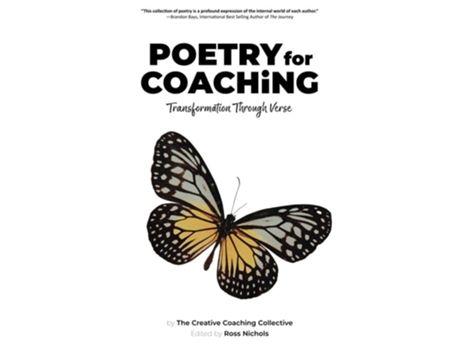 Livro Poetry for Coaching Transformation Through Verse de Ross Nichols e The Creative Coaching Collective (Inglês)