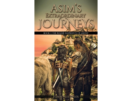 Livro Asims Extraordinary Journeys Book 2. The Rogue Elephants of Ghant de Tommy Lee Davis (Inglês)