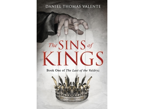 Livro The Sins of Kings de Daniel Thomas Valente (Inglês)