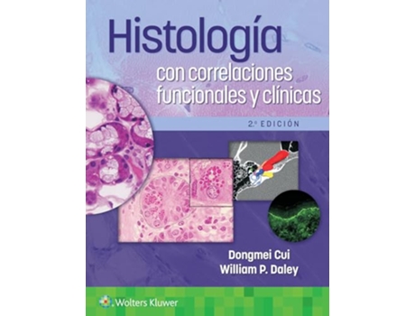 Livro Histologia con correlaciones funcionales y clinicas de Hon Phd Dongmei Cui Md e William P Daley Md (Espanhol)