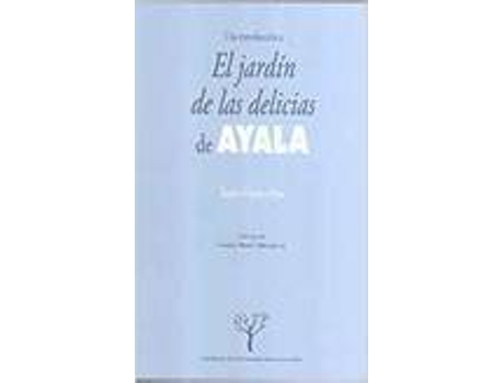 Livro Jardin De Las Delicias De Ayala Una Introducc Prologo de Varios Autores