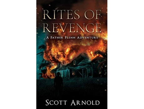 Livro Rites of Revenge A Father Flenn Adventure Father Flenn Adventures de Scott Arnold (Inglês)