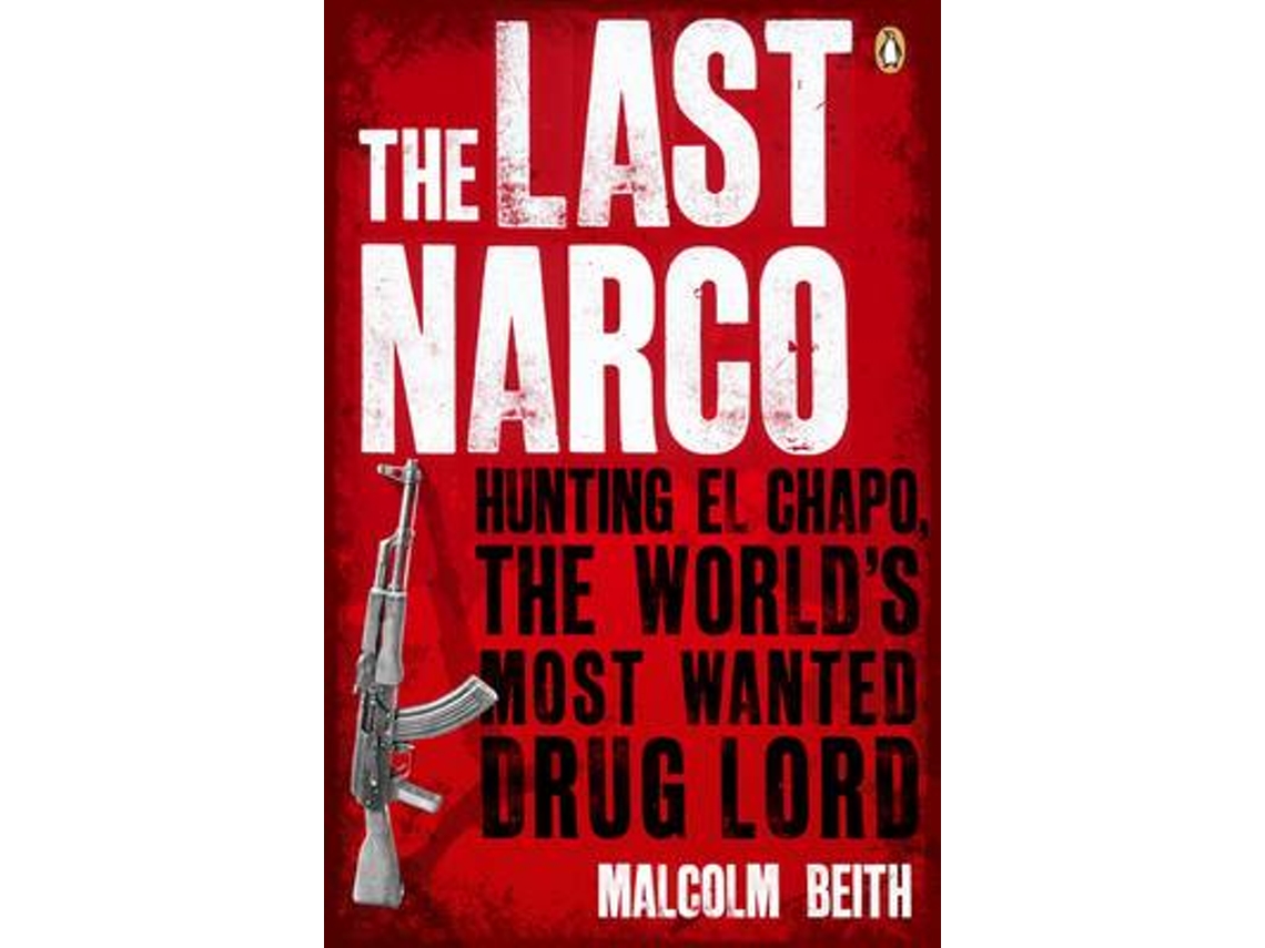 Livro The Last Narco de Malcolm Beith (Inglês)
