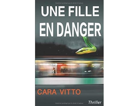 Livro Une fille en danger French Edition de Cara Vitto (Francês)