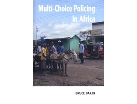 Livro Multi-choice Policing In Africa De Bruce Baker (inglês)