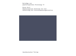 Livro Psychologische Probleme Bei Der Gestaltung Der Unternehmensorganisation De Horst Rolf (alemão)