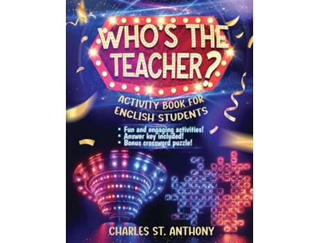 Livro Whos the Teacher? Activity Book for English Students de Charles St Anthony (Inglês)
