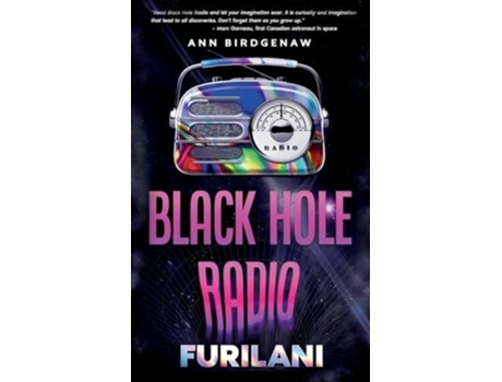Livro Black Hole Radio - Furilani de Ann Birdgenaw (Inglês)