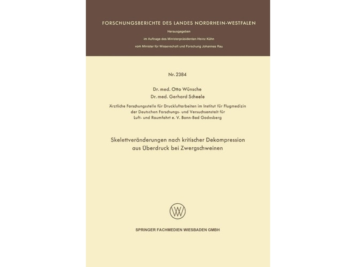 Livro Skelettveranderungen Nach Kritischer Dekompression Aus Uberdruck Bei Zwergschweinen De Otto Wünsche (alemão)