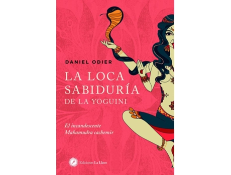 Livro La Loca Sabiduría De La Yoguini de Daniel Odier (Espanhol)