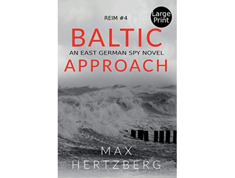 Livro Baltic Approach An East German Spy Novel Reim de Max Hertzberg (Inglês)