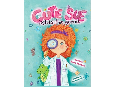 Livro Cutie Sue Fights the Germs de Melton Kate (Inglês - Capa Dura)