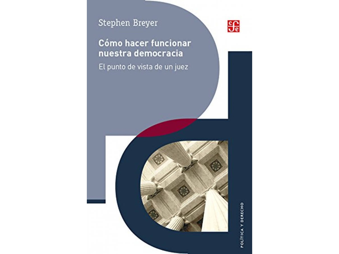 Livro Cómo Hacer Funcionar Nuestra Democracia de Stephen Breyer (Espanhol)