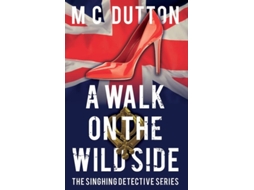 Livro A Walk on the Wild Side de M C Dutton (Inglês)