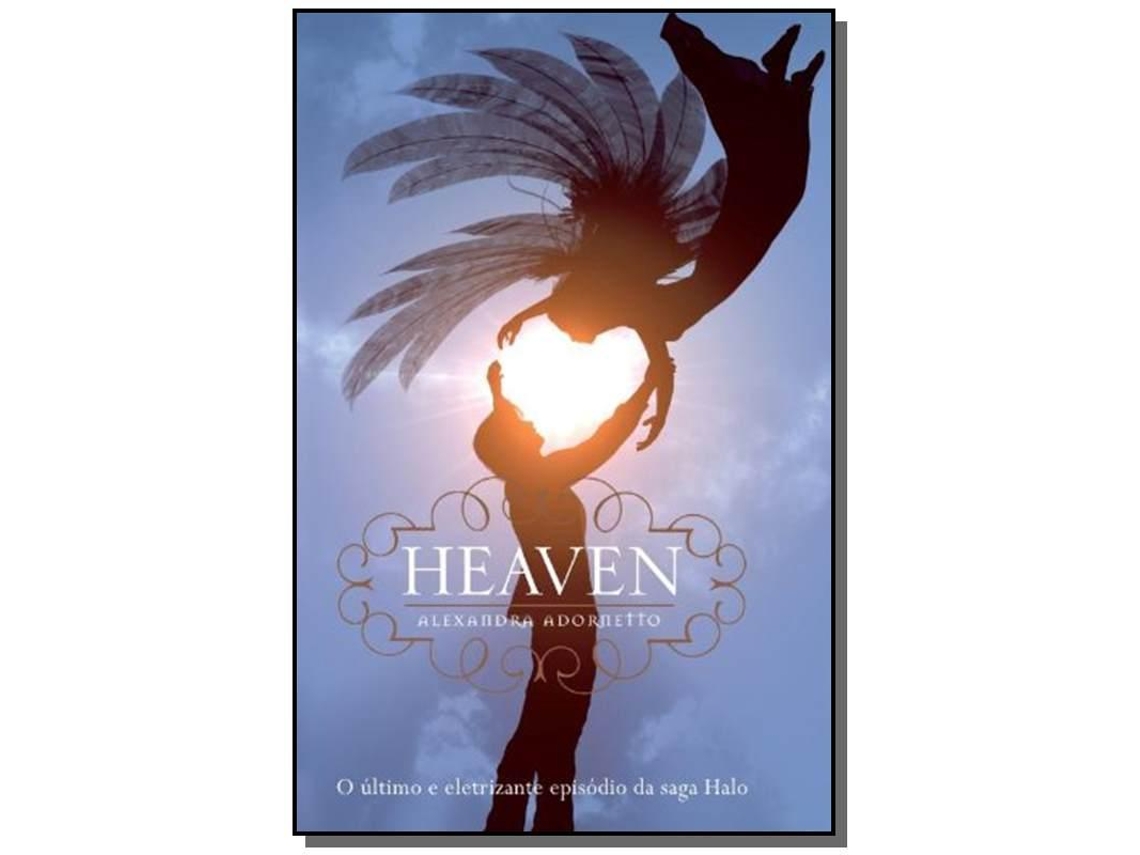 Livro Heaven O Ultimo E Eletrizante Episodio Da Saga Ha De Alexandra Ardonetto (português)