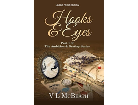 Livro Hooks Eyes Part 1 of The Ambition Destiny Series de VL McBeath (Inglês)