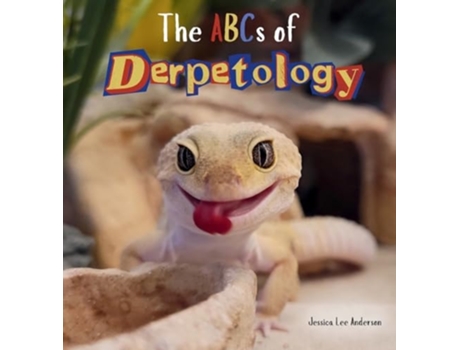 Livro The ABCs of Derpetology de Jessica Lee Anderson (Inglês - Capa Dura)